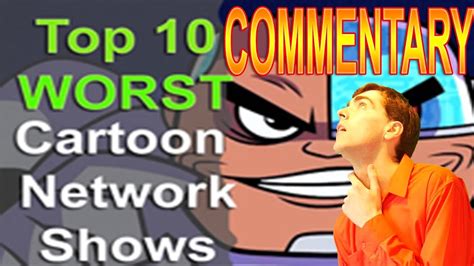 Top 10 Worst Cartoon Network Shows