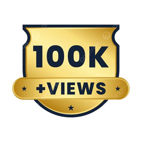 100k Views Youtube Thumbnail Png Vector Psd And Clipart With