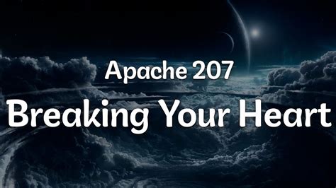 Apache Breaking Your Heart Letra Lyrics Official Music Video