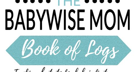 Chronicles Of A Babywise Mom Log Ebook Chronicles Of A Babywise Mom