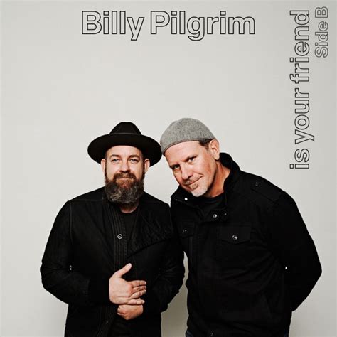Billy Pilgrim Is Your Friend Side B Live From The Studio Album By