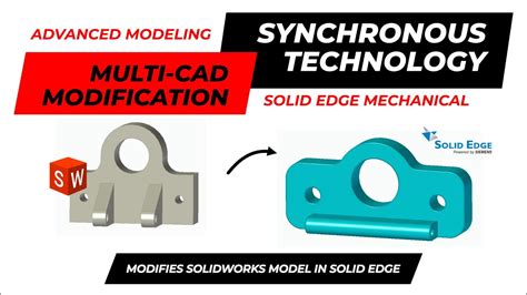 Multi CAD Modification In Solid Edge Synchronous Technology