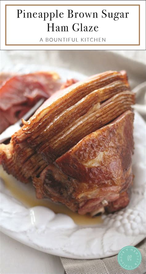 Pineapple Brown Sugar Ham Glaze Recipe Ham Glaze Brown Sugar Ham