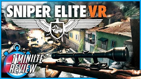 Sniper Elite Vr Review The Best New Vr Shooter Youtube