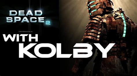 Dead Space 2 Ep 2 Stop Aiming Youtube