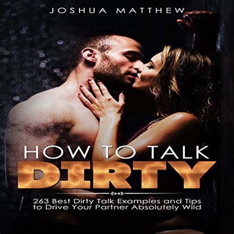 Amazon Co Jp How To Talk Dirty Best Dirty Talk Examples And Tips