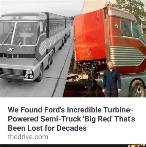 We Found Fords Incredible Turbine Powered Semi Truck Big Red Thats