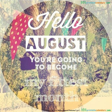 Hello August Quotes Hello August Hello August Images Welcome August