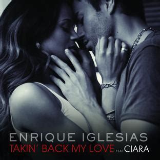 Enrique Iglesias Takin Back My Love Lyrics Genius Lyrics