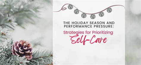 The Holiday Season And Performance Pressure Strategies For