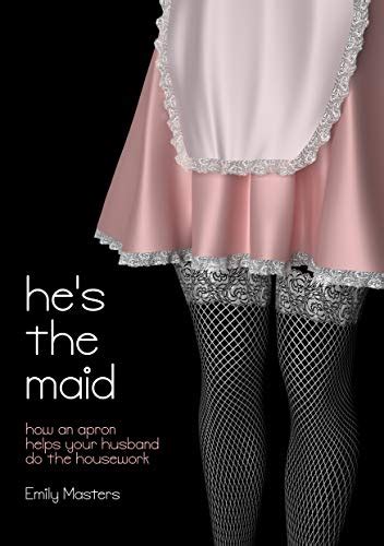 Hes The Maid How An Apron Helps Your Husband Do The Housework By