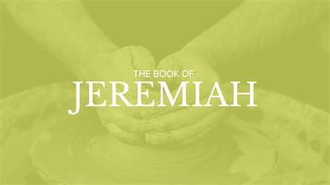 Summary Of The Book Of Jeremiah Chapter By Chapter
