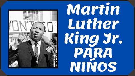 La Vida De Martin Luther King Jr Para NiÑos En EspaÑol Youtube