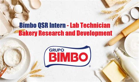 Bimbo Qsr Intern Lab Technician Bakery Research And Development