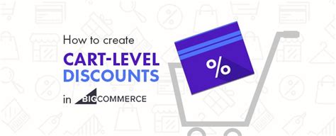 How To Create Cart Level Discounts In Bigcommerce
