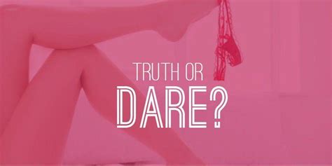 See more ideas about dare game questions, dare games, dare questions. 25 Truth or Dare Questions for WILD and CRAZY Party