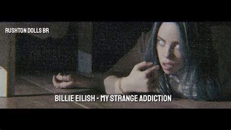 My strange addiction Billie Eilish Tradução YouTube