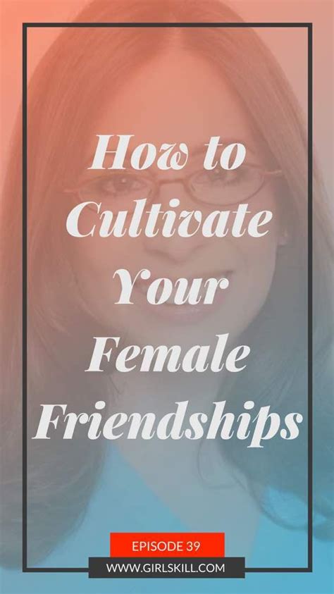 The Science Behind Female Friendships With Naama Barnea Goraly Female Friendship Feminine