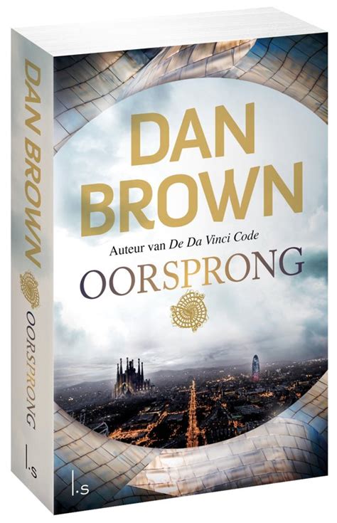 Dan brown, der spezialist für verschwörungstheorien, symbolik und geheimnisse, hat seinen neuen roman origin veröffentlicht. bol.com | Oorsprong, Dan Brown | 9789024576791 | Boeken