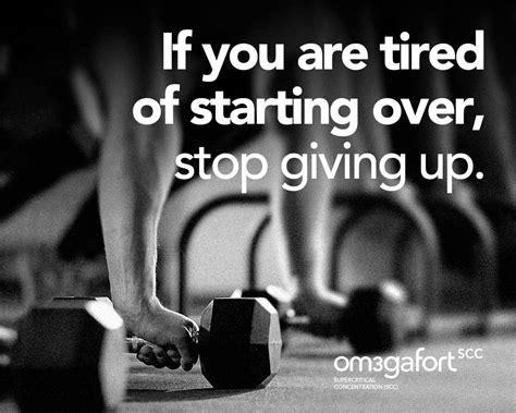If Youre Tired Of Starting Over