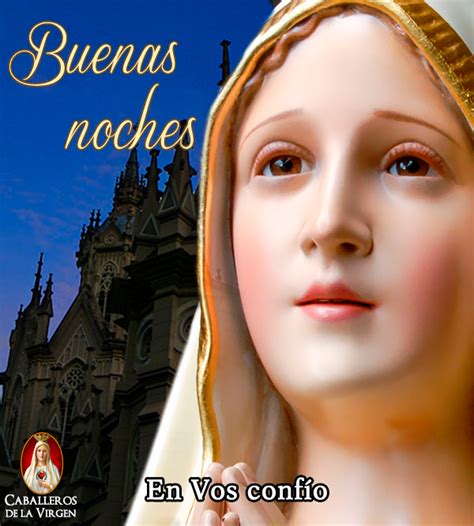 Caballeros De La Virgen On Twitter Postales De Buenas Noches Buenas