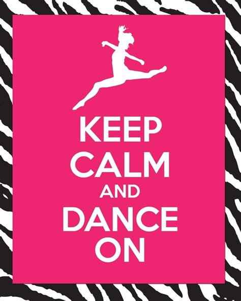 Keep Calm And Dance On