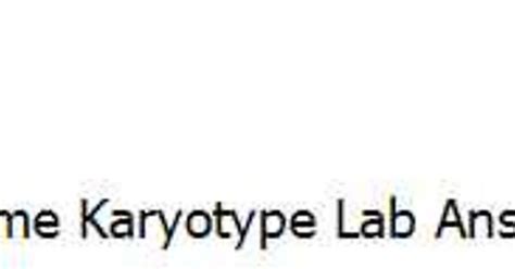 Honors Biology Chromosome Karyotype Lab Answer Key Imgur