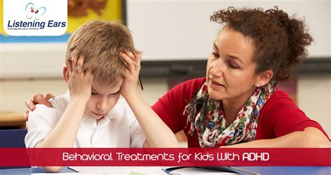 Behavioral Treatments For Kids With Adhd