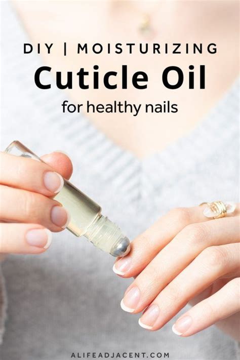 Learn To Make A Simple Homemade Cuticle Oil For Strong Healthy Nails