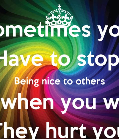 Stop Being Mean Quotes Quotesgram
