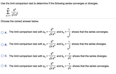 Solved Use The Limit Comparison Test To Determine The Con Cheggcom
