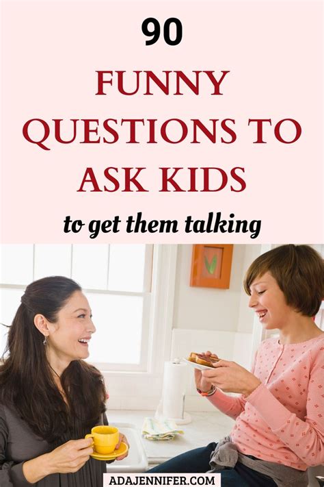 90 Funny Questions To Ask Kids To Get Them Talking Kids Talking