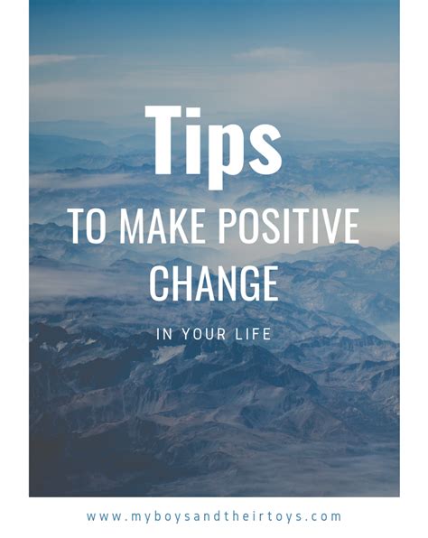 Tips To Make Positive Change In Your Life My Boys And Their Toys