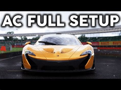 Assetto Corsa Ultimate Beginners Guide Cm Sol Csp Mods