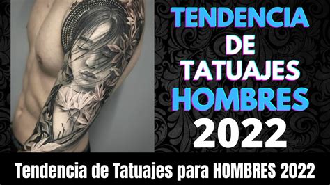 Tendencias De Tatuajes Para Hombres 2022 Golden Tattoo Youtube