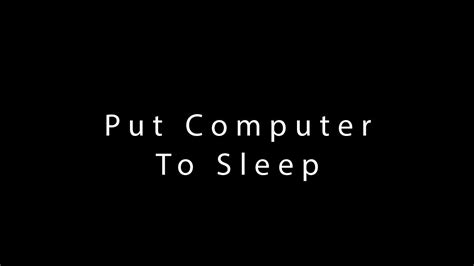 Put Computer To Sleep Youtube