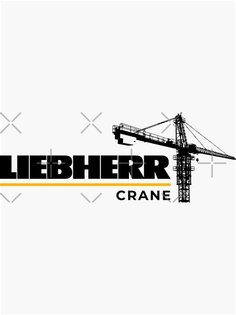 Liebherr Crane Sticker For Sale By Lougi Redbubble