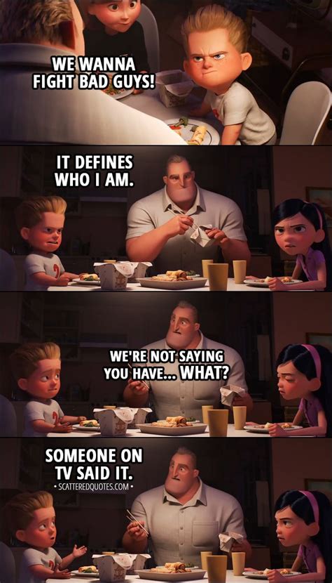 quote from incredibles 2 2018 trailer │ dash we wanna fight bad guys it defines who i am