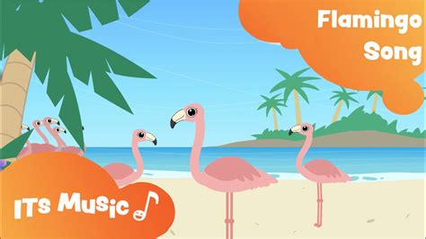 Flamingo Song Its Music Kids Songs Youtube