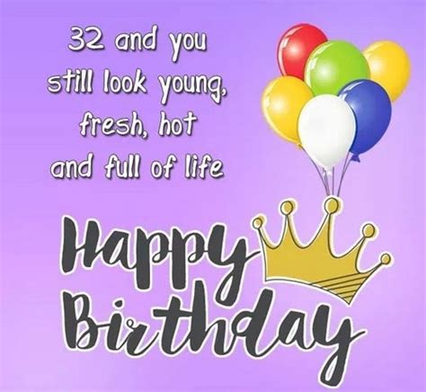 Happy 32 Birthday Quotes Birthday Messages Birthday Wishes Happy