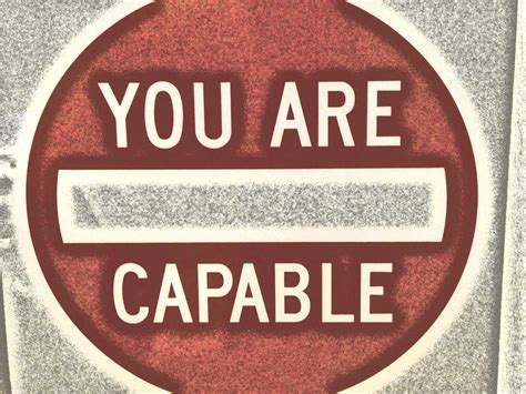 You Are Capable Road Sign Free Stock Photo Public Domain Pictures