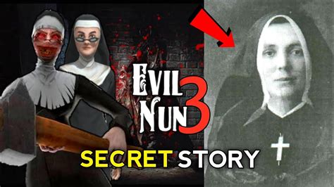 Evil Nun 3 Secret Story Evil Nun Real Story Stubbyboy Youtube