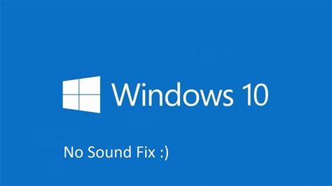 Windows 10 No Sound Fix Youtube