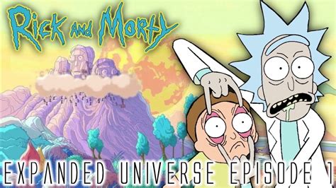 Rick And Morty The Expanded Universe Stories Ep1 Youtube