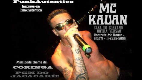 Mc Kauan Casa Do Coreano Programa Do Jacar Youtube