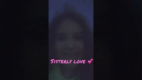 Sisterly Love 💕 Youtube