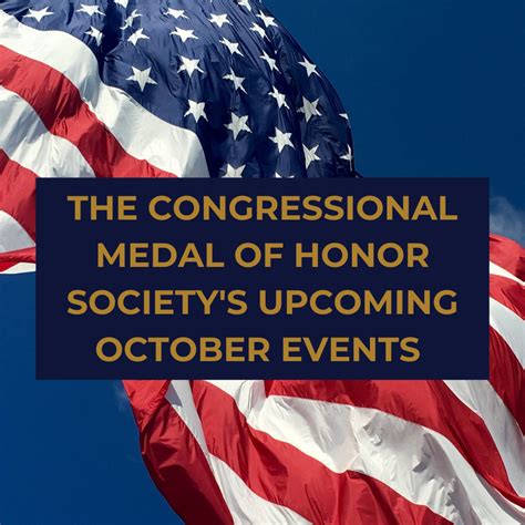 The Congressional Medal Of Honor Societys Upcoming October Events Congressional Medal Of