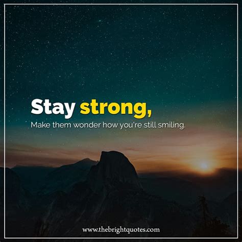 35 Inspirational Staying Strong Quotes And Sayings Stay Strong Quotes