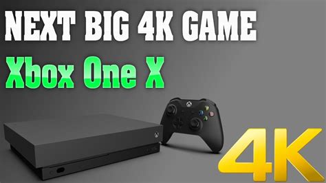 New 4k Xbox One X Enhanced Game Announced Youtube