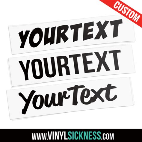 Custom Text • Custom Vinyl Stickers Decals • Vinyl Sickness